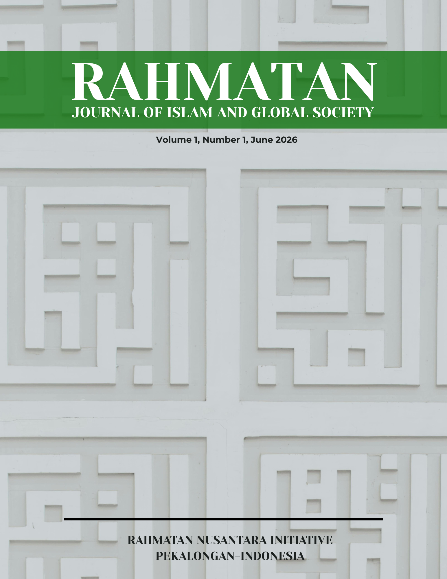 					View Vol. 1 No. 1 (2026): Rahmatan: Journal of Islam and Global Society
				